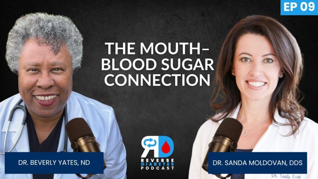 Bleeding Gums & Sleep Apnea’s Hidden Link to Diabetes | Dr. Sanda Moldovan & Dr. Beverly Yates