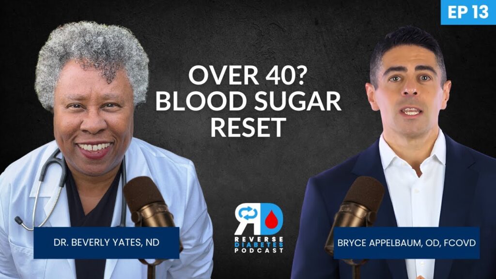 Blurry Vision & Blood Sugar: What Your Eyes Reveal | Dr. Bryce Appelbaum & Dr. Beverly Yates