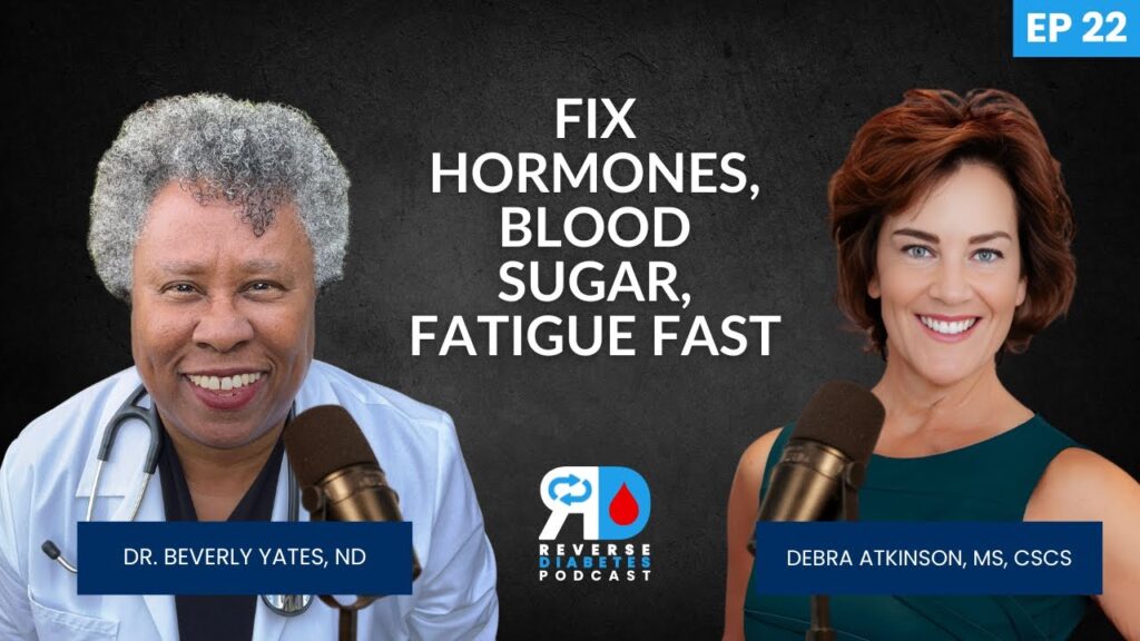 Is Your Workout Making Blood Sugar Worse After 40?”| Debra Atkinson & Dr. Beverly Yates